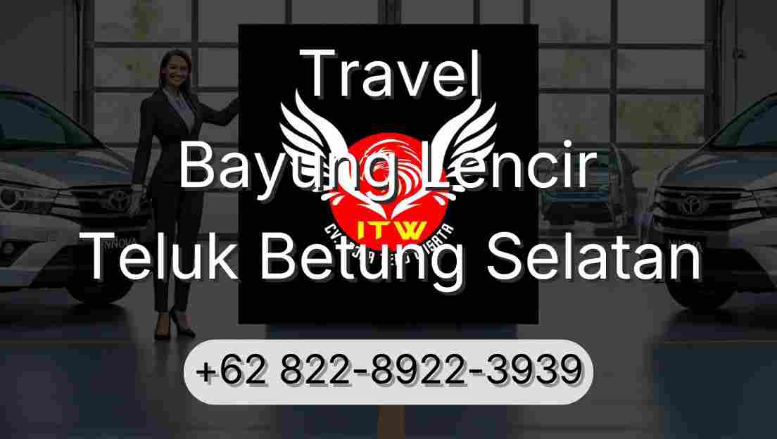 Travel Bayung Lencir Teluk Betung Selatan
