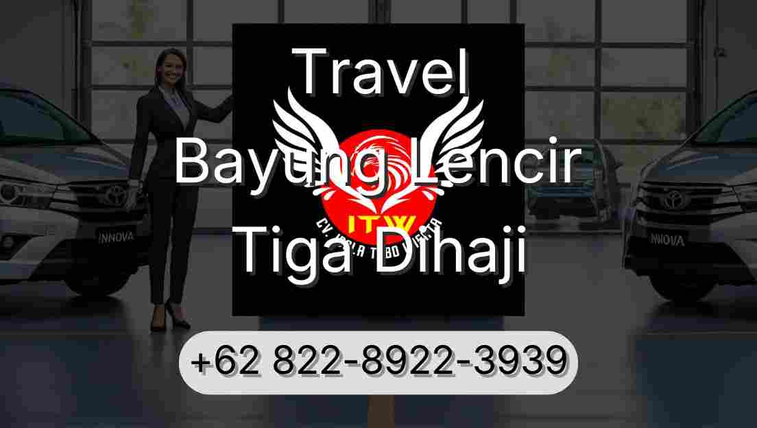 Travel Bayung Lencir Tiga Dihaji