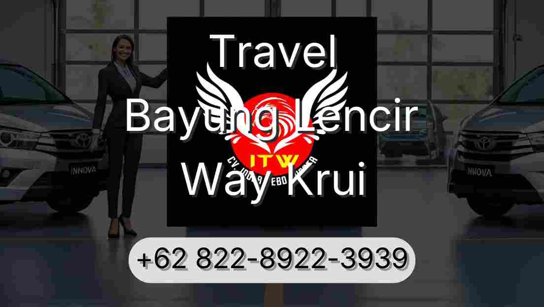 Travel Bayung Lencir Way Krui