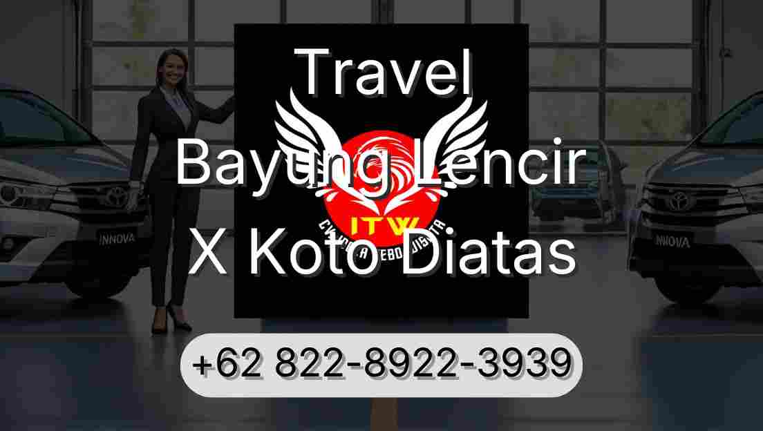 Travel Bayung Lencir X Koto Diatas