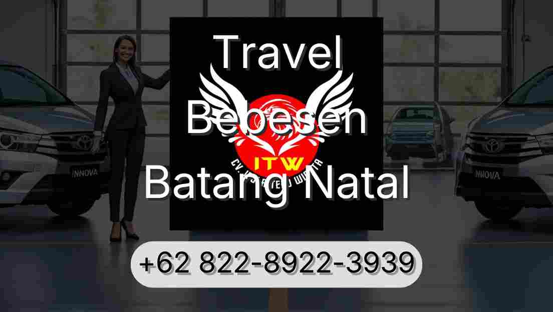 Travel Bebesen Batang Natal