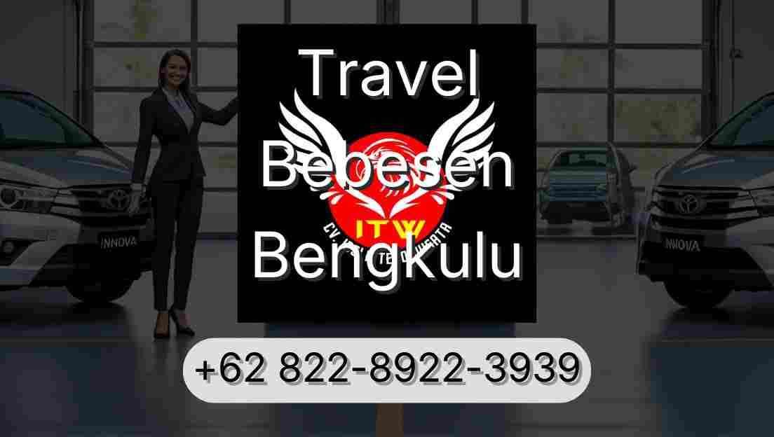 Travel Bebesen Bengkulu