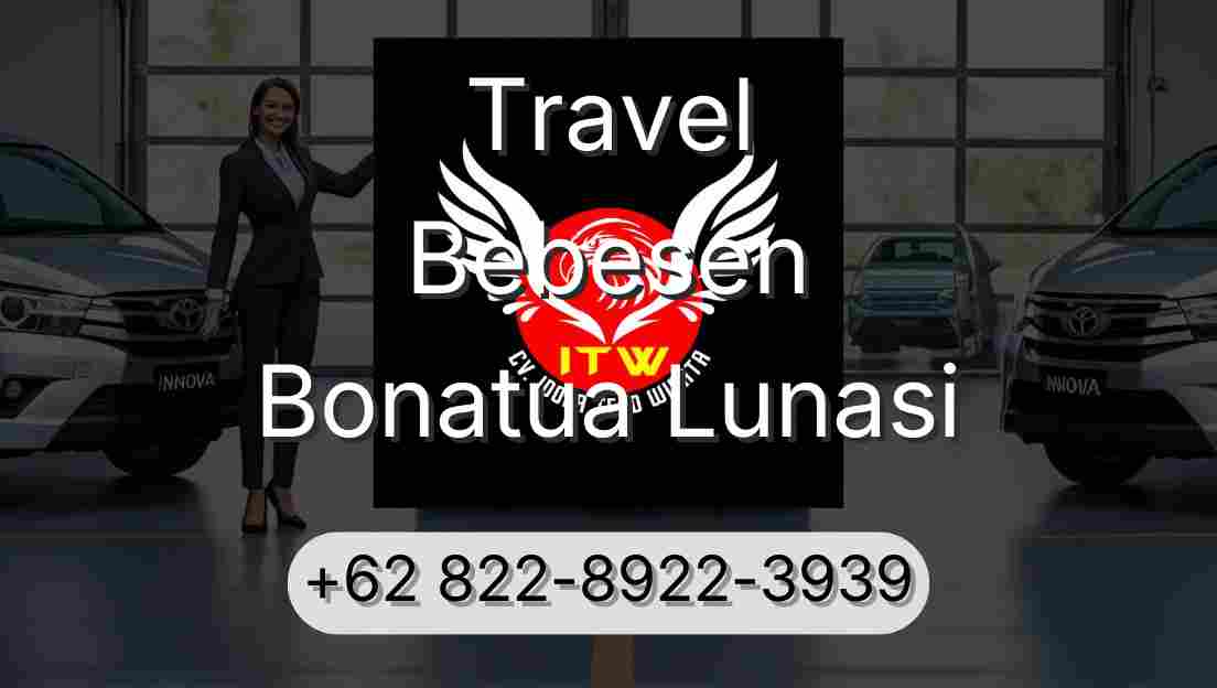 Travel Bebesen Bonatua Lunasi