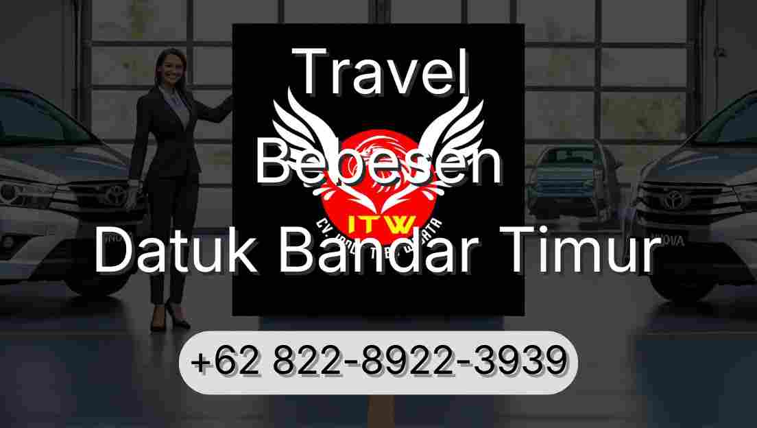 Travel Bebesen Datuk Bandar Timur