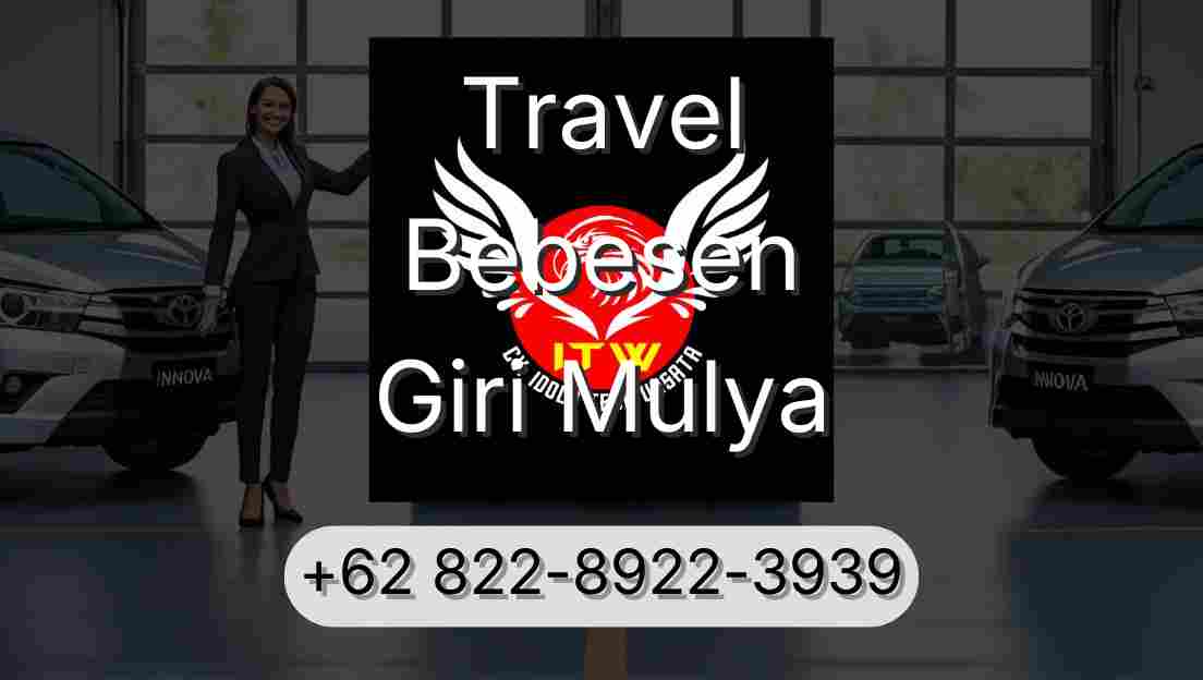 Travel Bebesen Giri Mulya