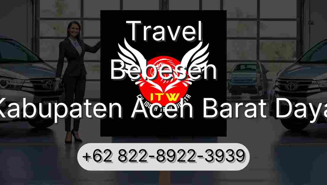 Travel Bebesen Kabupaten Aceh Barat Daya