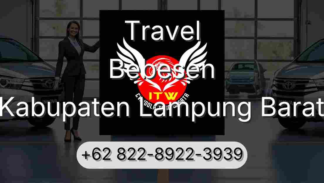 Travel Bebesen Kabupaten Lampung Barat