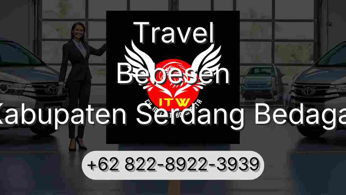 Travel Bebesen Kabupaten Serdang Bedagai