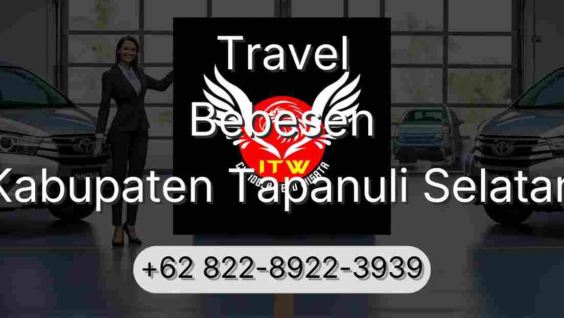 Travel Bebesen Kabupaten Tapanuli Selatan