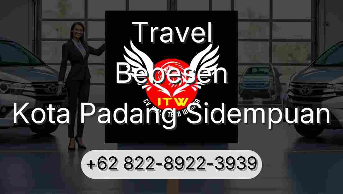 Travel Bebesen Kota Padang Sidempuan