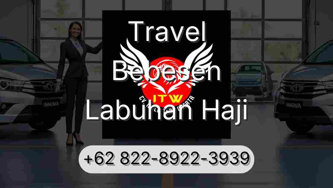 Travel Bebesen Labuhan Haji