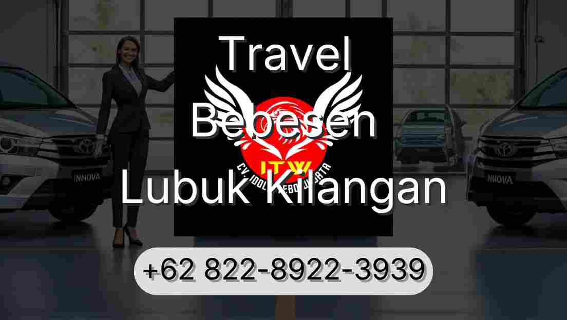 Travel Bebesen Lubuk Kilangan
