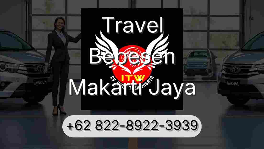 Travel Bebesen Makarti Jaya
