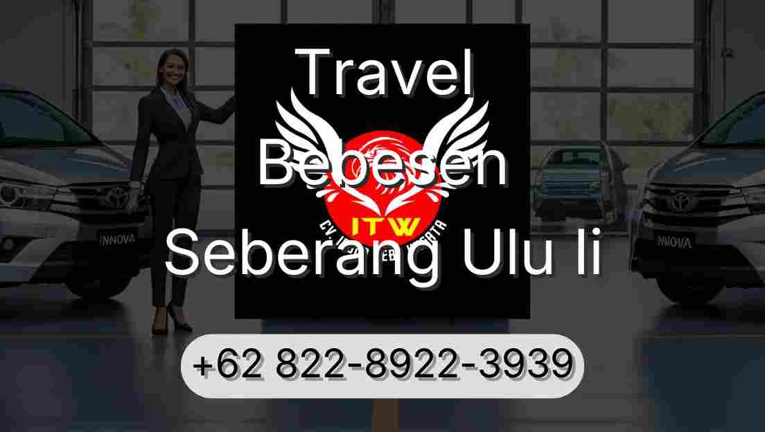 Travel Bebesen Seberang Ulu Ii