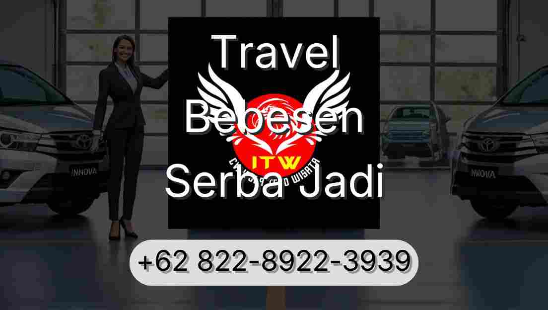Travel Bebesen Serba Jadi