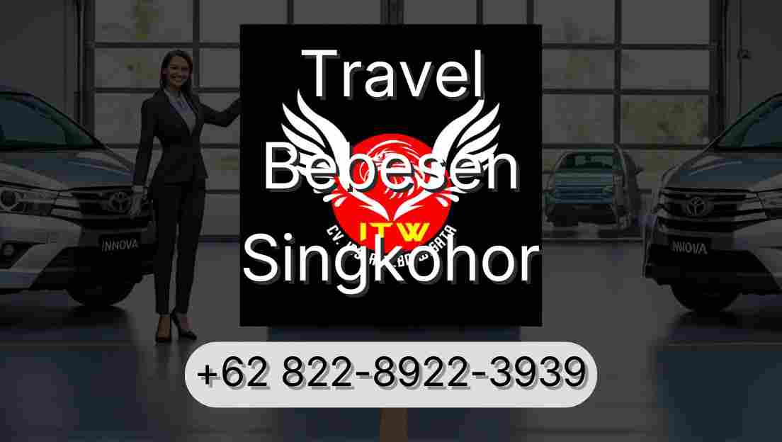 Travel Bebesen Singkohor