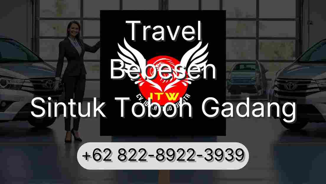 Travel Bebesen Sintuk Toboh Gadang