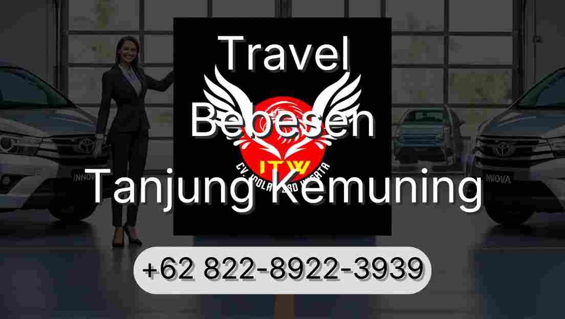 Travel Bebesen Tanjung Kemuning