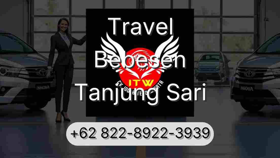 Travel Bebesen Tanjung Sari