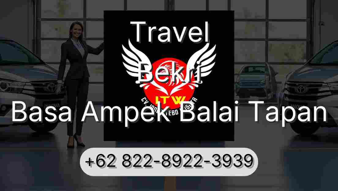 Travel Bekri Basa Ampek Balai Tapan