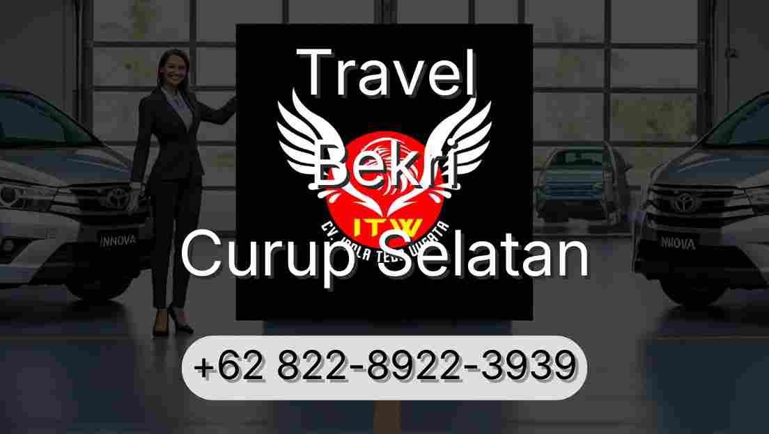 Travel Bekri Curup Selatan
