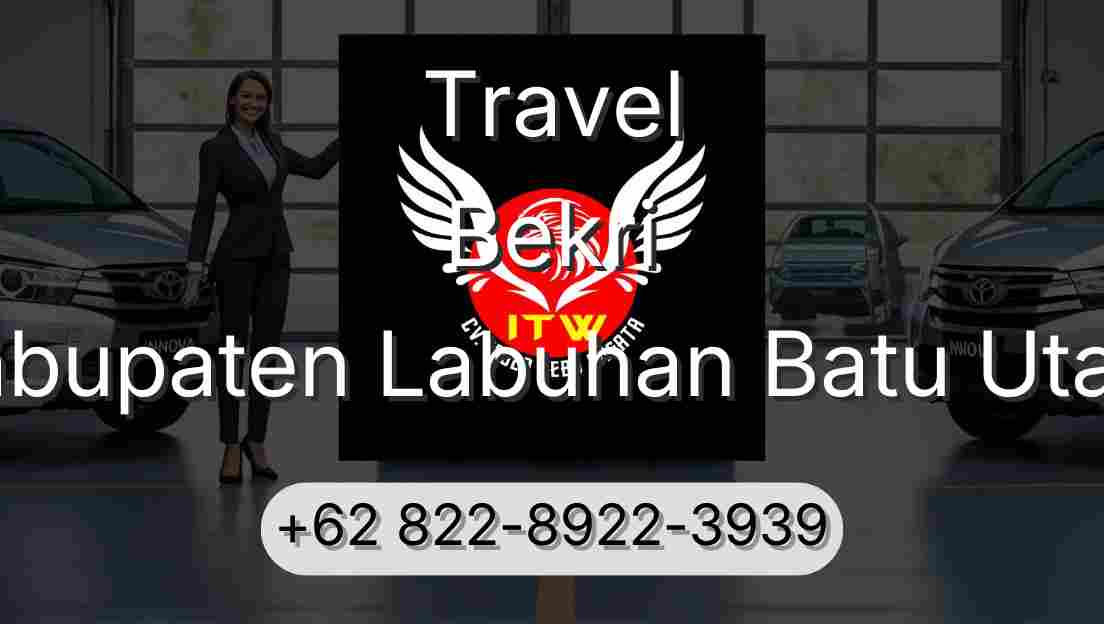 Travel Bekri Kabupaten Labuhan Batu Utara