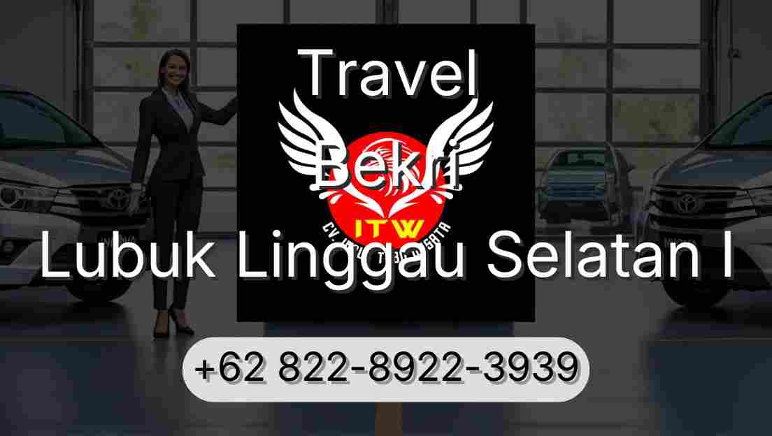Travel Bekri Lubuk Linggau Selatan I