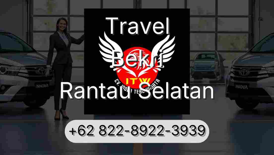 Travel Bekri Rantau Selatan