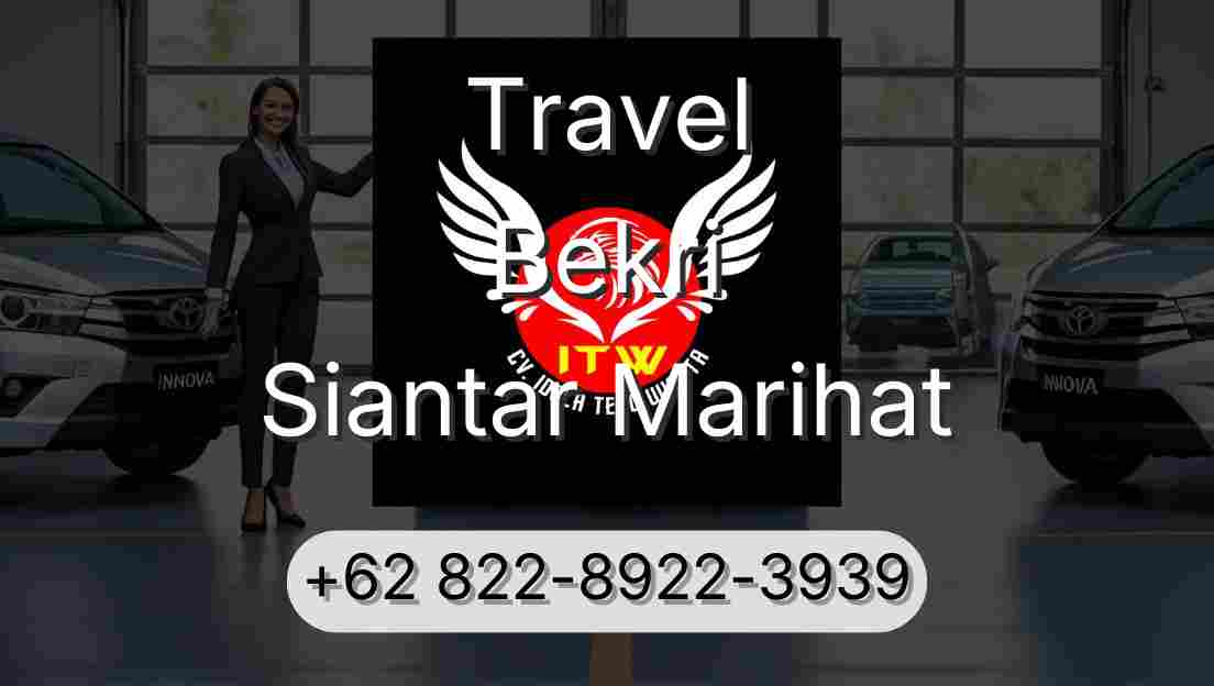 Travel Bekri Siantar Marihat