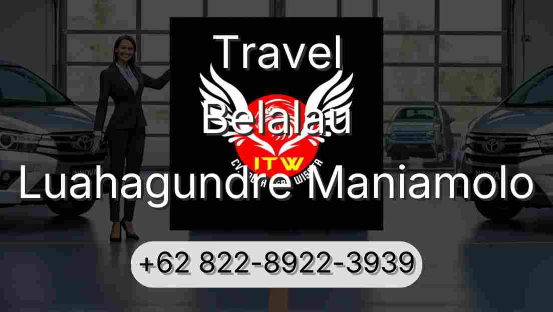Travel Belalau Luahagundre Maniamolo