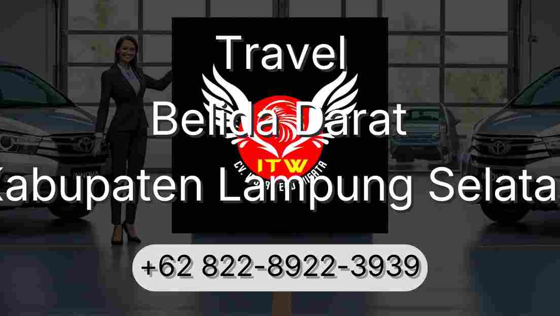 Travel Belida Darat Kabupaten Lampung Selatan