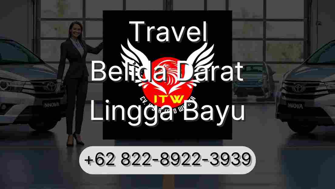 Travel Belida Darat Lingga Bayu