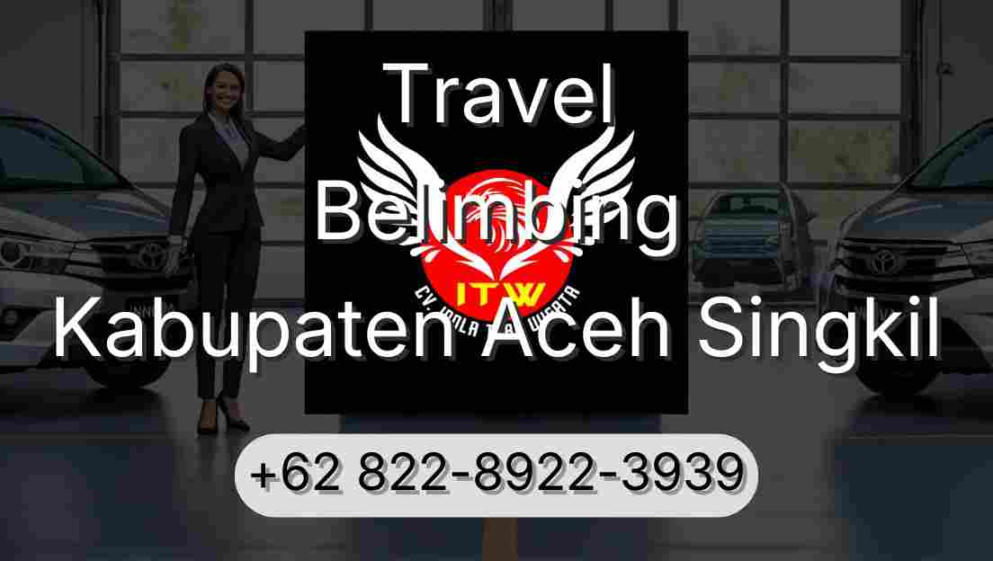 Travel Belimbing Kabupaten Aceh Singkil