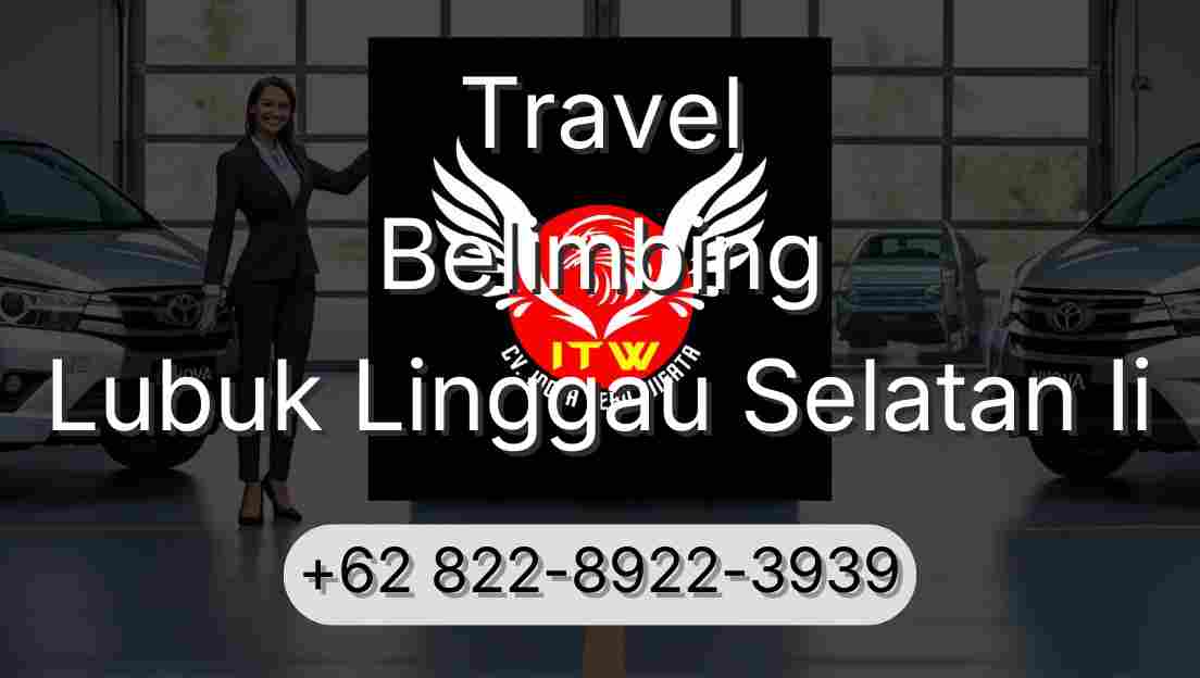 Travel Belimbing Lubuk Linggau Selatan Ii