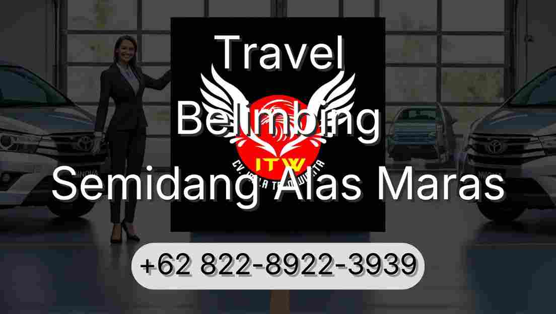 Travel Belimbing Semidang Alas Maras