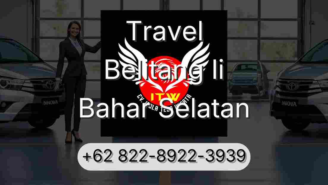 Travel Belitang Ii Bahar Selatan