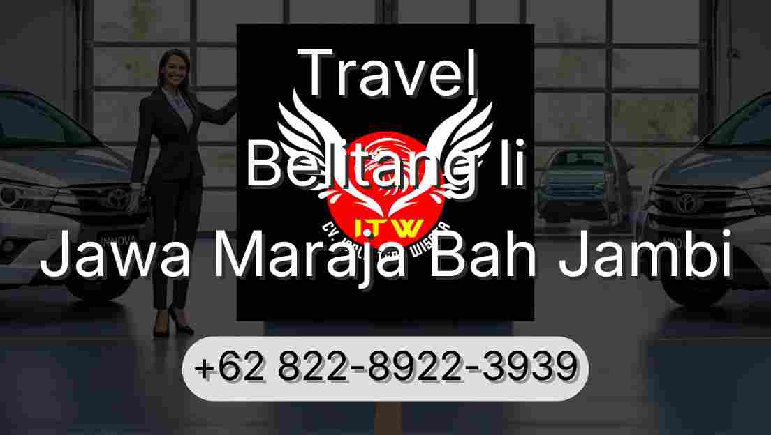 Travel Belitang Ii Jawa Maraja Bah Jambi