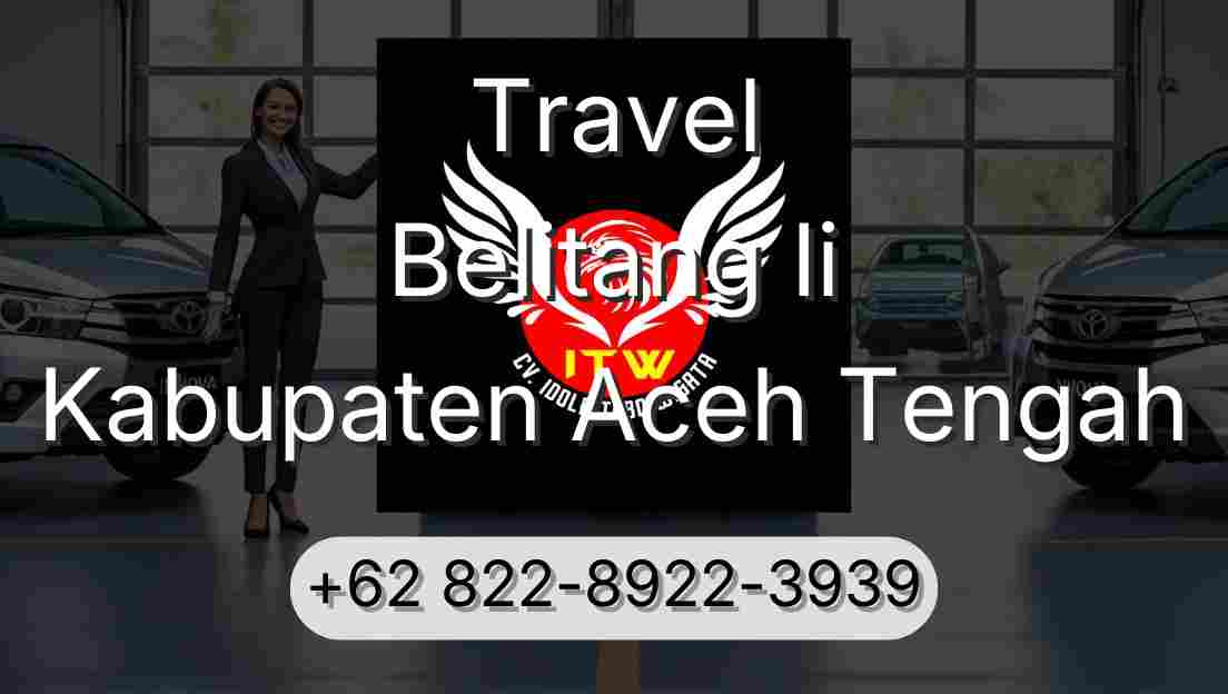 Travel Belitang Ii Kabupaten Aceh Tengah