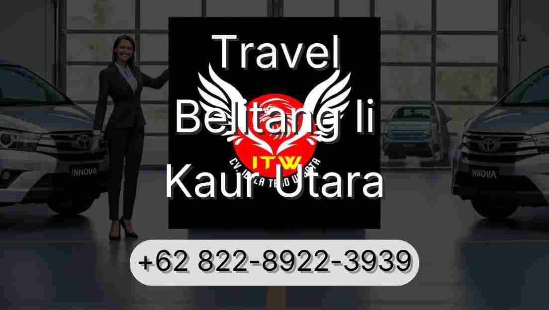 Travel Belitang Ii Kaur Utara