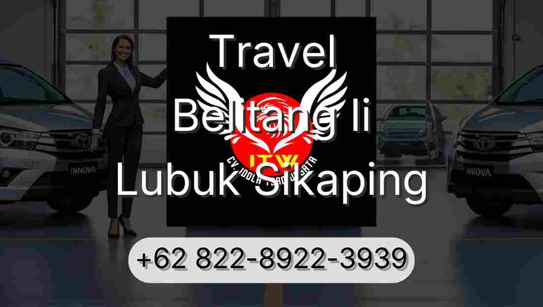 Travel Belitang Ii Lubuk Sikaping