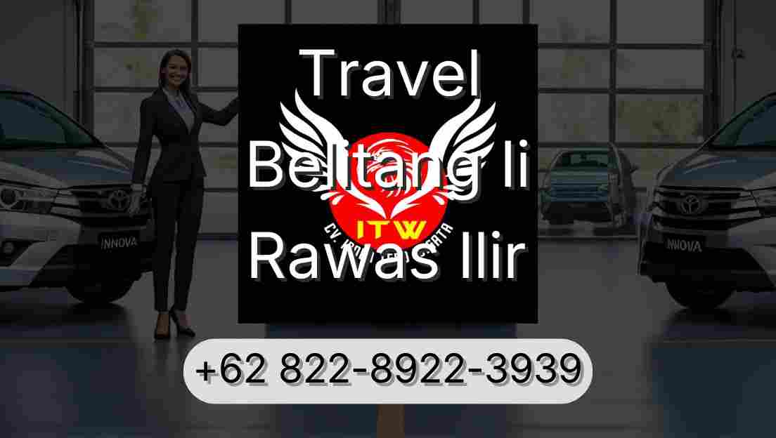 Travel Belitang Ii Rawas Ilir