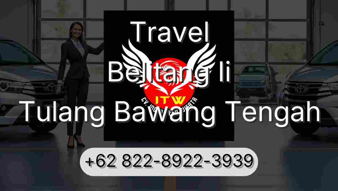 Travel Belitang Ii Tulang Bawang Tengah