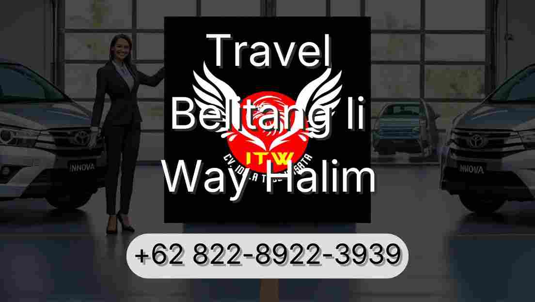 Travel Belitang Ii Way Halim
