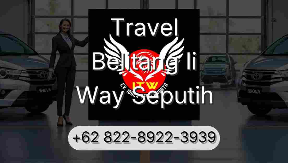 Travel Belitang Ii Way Seputih