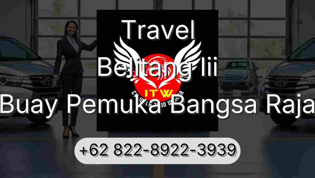 Travel Belitang Iii Buay Pemuka Bangsa Raja