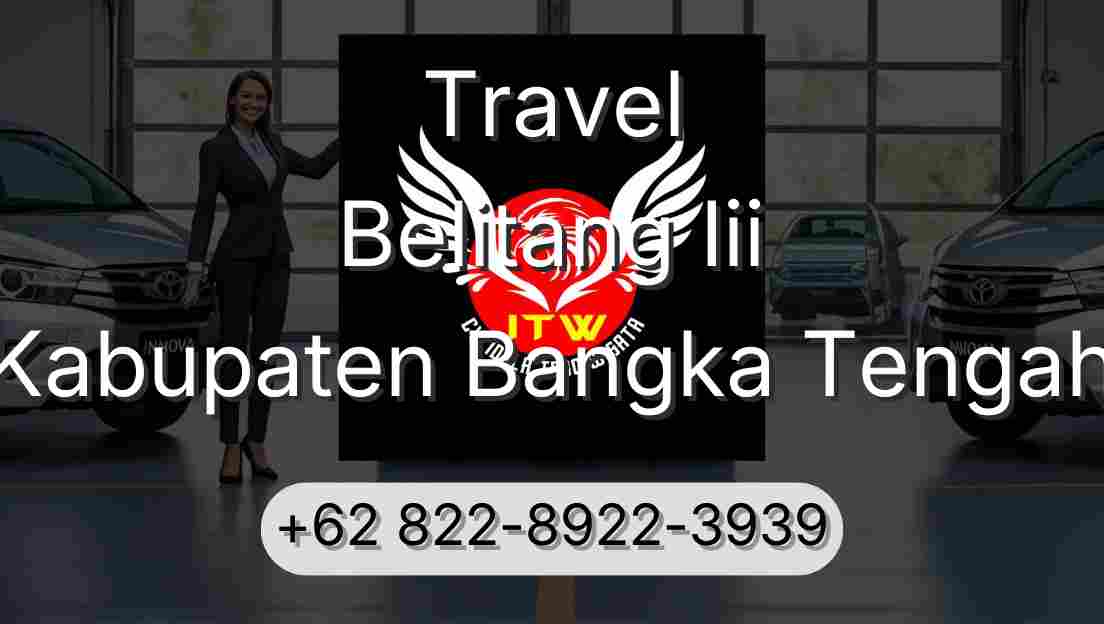 Travel Belitang Iii Kabupaten Bangka Tengah