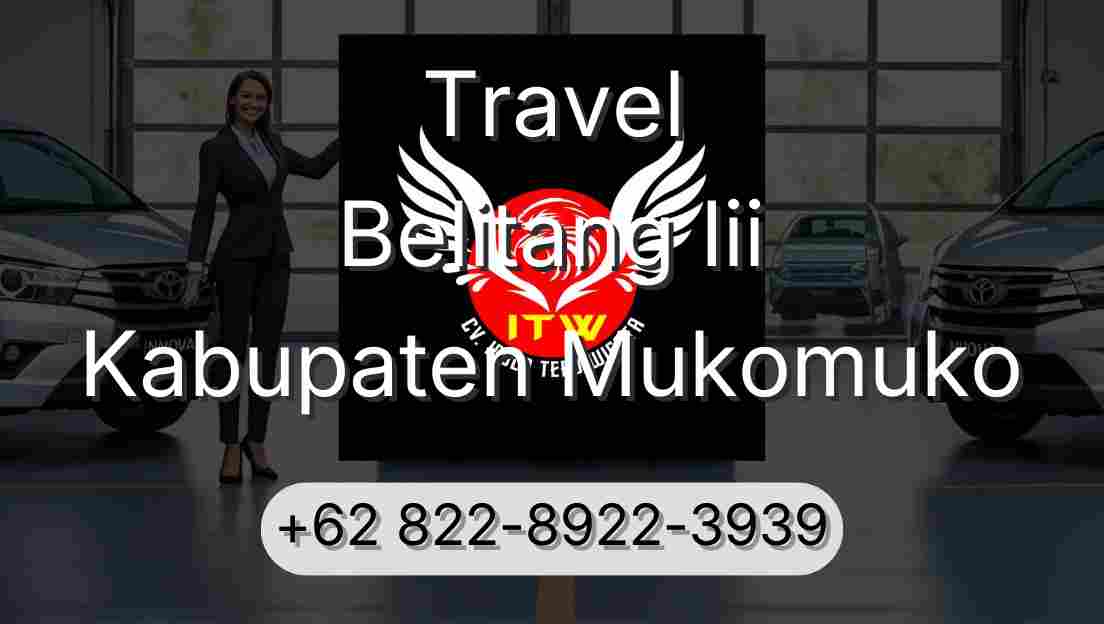 Travel Belitang Iii Kabupaten Mukomuko
