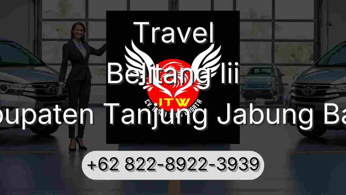 Travel Belitang Iii Kabupaten Tanjung Jabung Barat