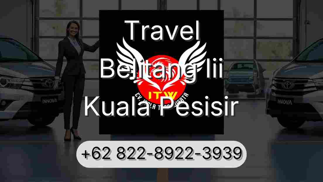 Travel Belitang Iii Kuala Pesisir
