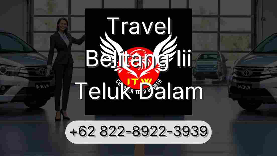 Travel Belitang Iii Teluk Dalam